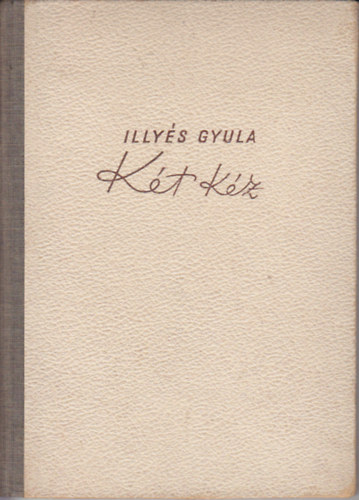 Illys Gyula - Kt kz (I. kiads)