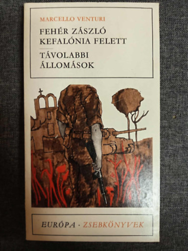 Marcello Venturi - Feh�r z�szl� kefal�nia felett, T�volabbi �llom�sok