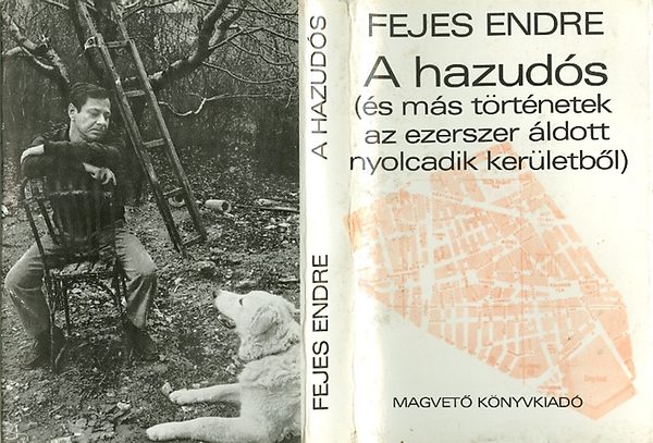 Fejes Endre - A hazuds (s ms trtnetek az ezerszer ldott nyolcadik kerletbl)