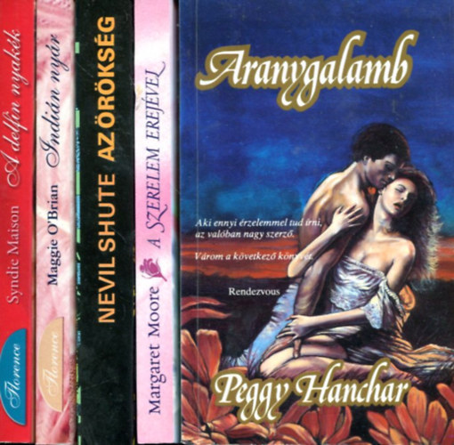 Nevil Shute - Syndie Maison - Margaret Moore - Maggie O'Brian - Peggy Hanchar - 5 db romantikus kötet: Aranygalamb - Indián nyár - A szerelem erejével - A delfin nyakék - Az örökség