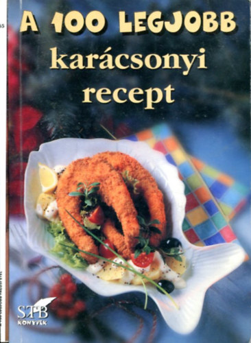 Toró Elza ( szerk.) - 2 db "a 100 legjobb...." sorozat (Karácsonyi recept - Falusi étel)