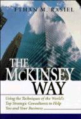 Ethan M. Rasiel - The McKinsey Way