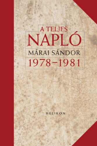 M�rai S�ndor - A teljes napl� 1978-1981