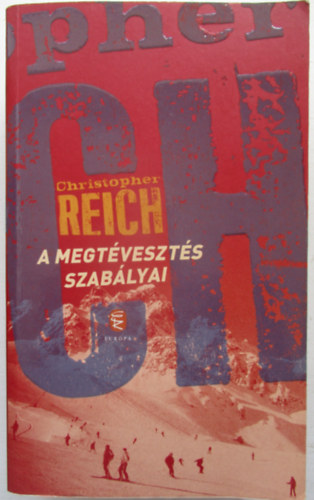 Christopher Reich - A megtveszts szablyai