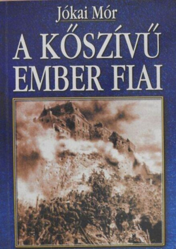 Jkai Mr - A kszv ember fiai