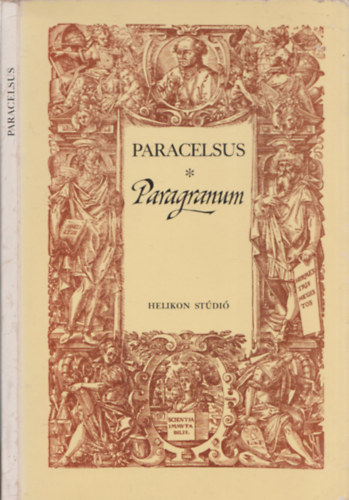 Paracelsus - Paragranum - Az igaz gygyts oszlopai