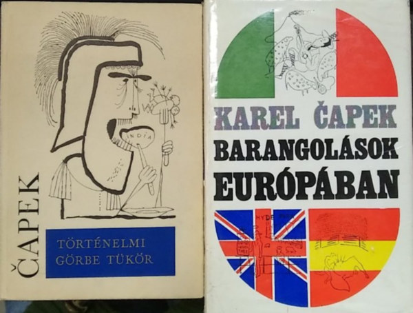 Karel Capek - 2 db K. Capek mű: Barangolások Európában I.+ Történelmi görbe tükör