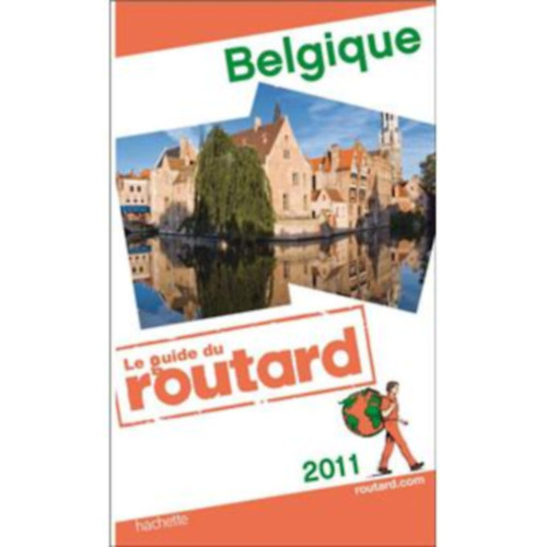 Philippe Gloaguen - Le guide du routard - Belgique