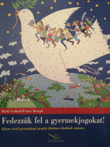 Rolf Gollob - Peter Krapf - Fedezzk fel a gyermekjogokat!