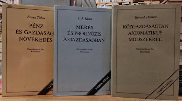 L.R. Klein, James Tobin Gerard Debreu - 3 db kzgazdasg: Kzgazdasgtan axiomatikus mdszerrel + Mrs s prognzis a gazdasgban + Pnz s gazdasgi nvekeds