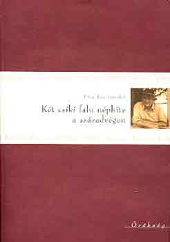 P�cs �va  (szerk.) - K�t cs�ki falu n�phite a sz�zadv�gen