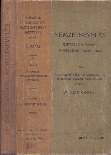 Imre Sándor dr. - Nemzetnevelés - Jegyzetek a magyar művelődési politikához