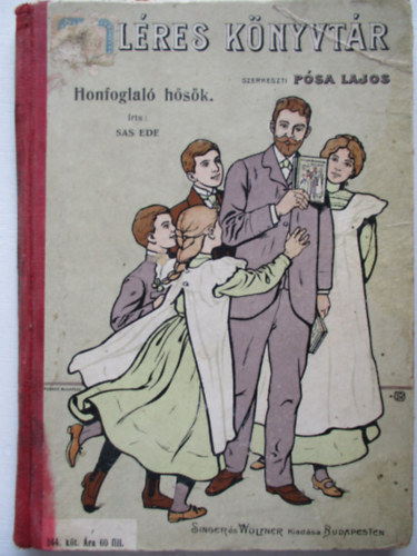 Sas Ede - Honfoglaló Hősök