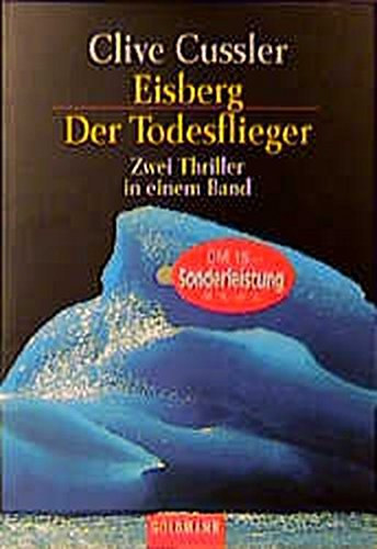 Clive Cussler - Eisberg - Der Todesflieger (k�t reg�ny egy k�tetben)