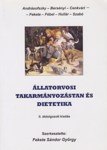 Dr. Fekete S�ndor (szerk.) - �llatorvosi takarm�nyoz�stan �s dietetika