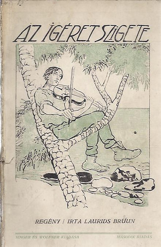 Laurids Bruun - Az igéret szigete (Van Zanten naplójegyzeteiből)