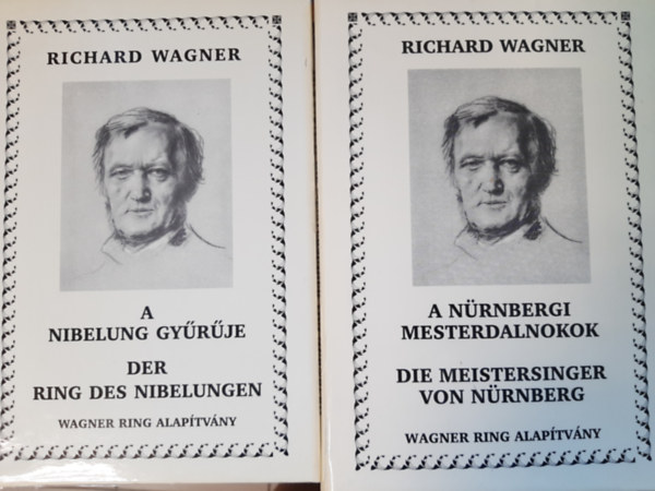 Richard Wagner - A Nibelung gyrje - Der Ring des Nibelungen + A Nrnbergi mesterdalnokok - Die Meistersinger von Nrnberg (2 ktet) magyar-nmet nyelvek