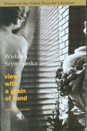 Wislawa Szymborska - View With a Grain of Sand