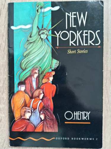 O. Henry - New Yorkers - Short Stories (Oxford Bookworms 2)