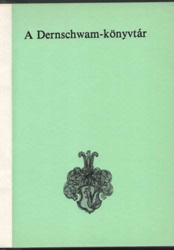 Berl�sz Jen�  (szerk.) - A Dernschwam-k�nyvt�r
