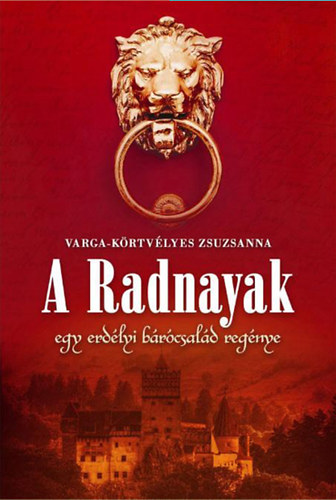 Varga-Körtvélyes Zsuzsanna - A Radnayak