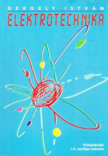 Gergely Istvn - Elektrotechnika
