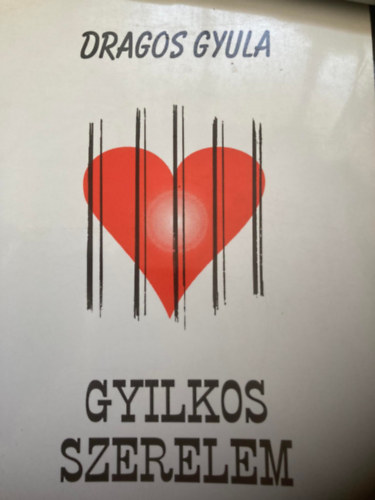 Dragos Gyula - Gyilkos szerelem