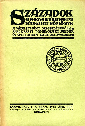 Szzadok (A Magyar Trtnelmi Trsulat Kzlnye) 1943. pr.-Jn.