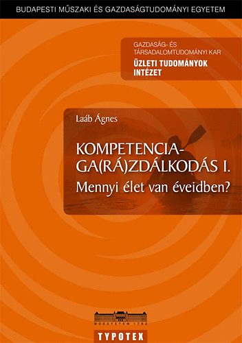 La�b �gnes - Kompetenciaga(r�)zd�lkod�s I. - Mennyi �let van �veidben?