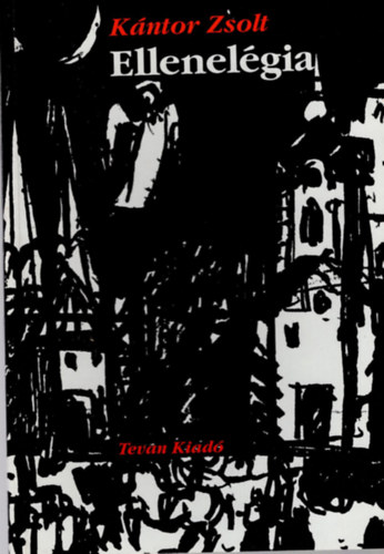 K�ntor Zsolt - Ellenel�gia- vers