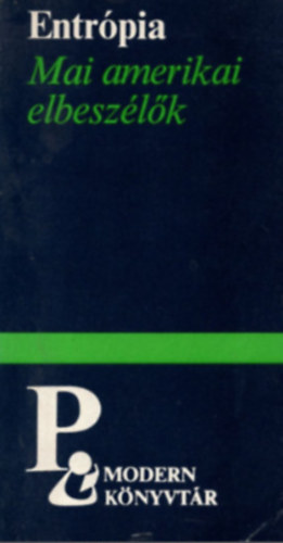 Eur�pa K�nyvkiad� - Entr�pia (Mai amerikai elbesz�l�k)