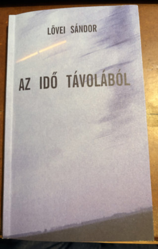 L�vei S�ndor - Az id� t�vol�b�l