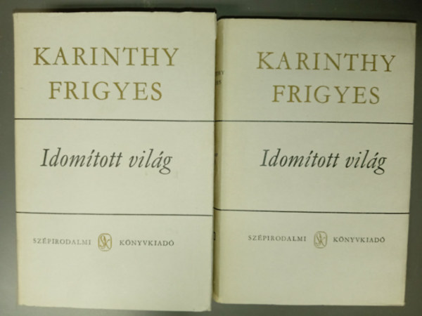 Ungvári Tamás Karinthy Frigyes (szerk.) - Idomított világ 1-2. - Karinthy Frigyes összegyűjtött művei (Zöngék és zörejek 1930-1931/ Zöngék és zörejek 1932 / Hölgyeim és Uraim / "Halló, itt az Est...")