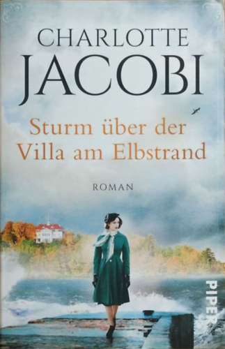 Charlotte Jacobi - Sturm ber der Villa am Elbstrand (Elbstrand-Saga 3)