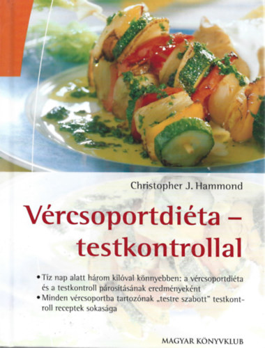 2 db knyv, Christopher J. Hammond: Vrcsoportdita - testkontrollal, Dr. Katona Edit - Csonka Mria: Moletteknek mindenflrl