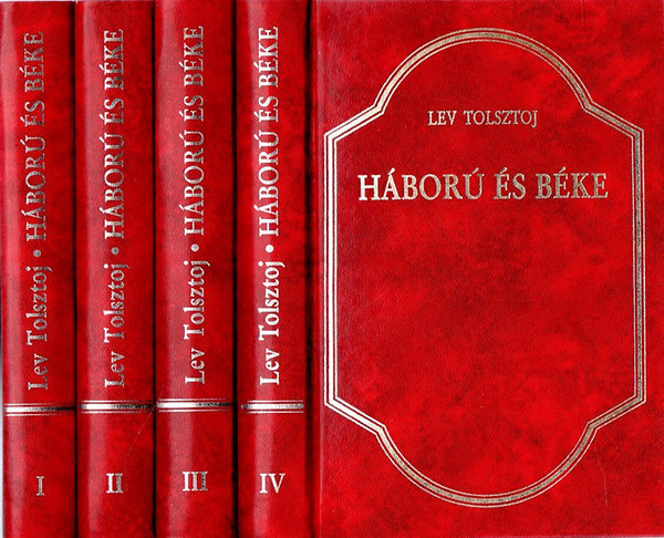 Lev Tolsztoj - Hbor s bke I-IV.