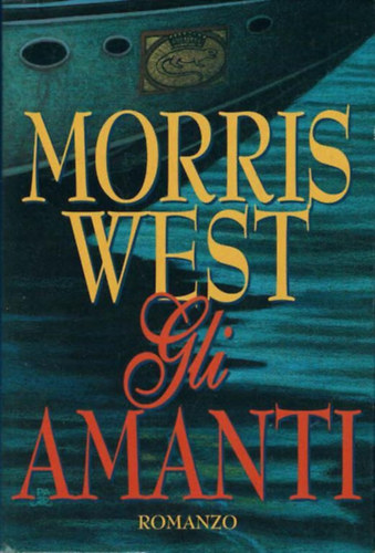 Morris West - Gli amanti