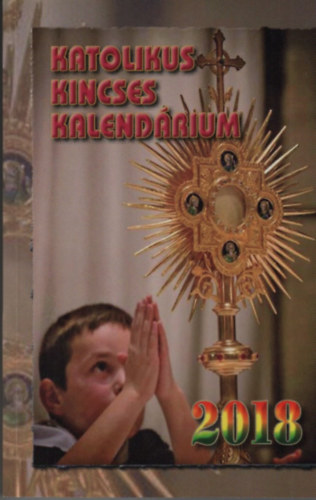 Katolikus Kincses Kalendrium 2018