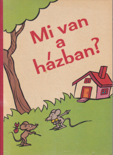 Mi van a hzban? (I. kiads)