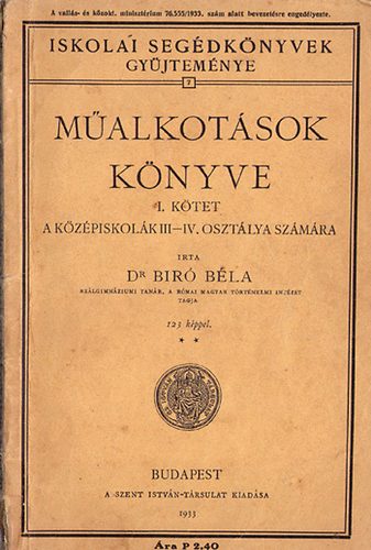 dr. Bíró Béla - Műalkotások könyve I.