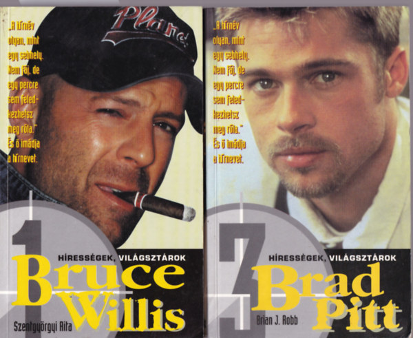 Brian J. Robb Szentgyrgyi Rita - 2 db knyv a Hressgek, vilgsztrok sorozatbl: Bruce Willis +Brad Pitt