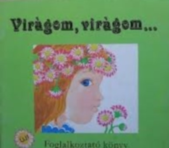 Sti Klra  Kun Magda (grafika) - Virgom, virgom... - Foglalkoztat knyv