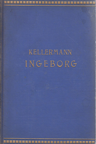 Bernhard Kellermann - Ingeborg