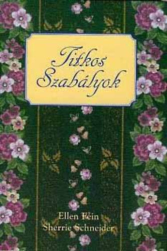 Scherrie Schneider Ellen Fein - Titkos szablyok