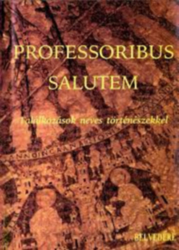 Belvedere - Professoribus salutem