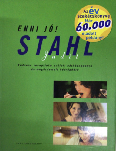 Stahl Judit - Enni j!