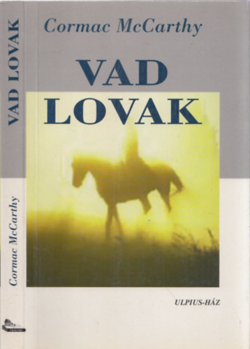 Cormac McCarthy - Vad lovak