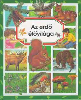 É.-Pimont, M.R. Beaumont - Az erdő élővilága