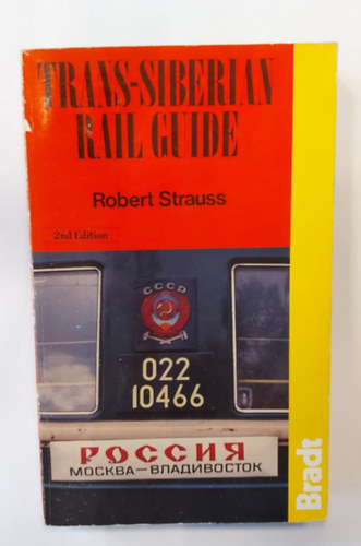 Robert Strauss - Trans-Siberian Rail Guide
