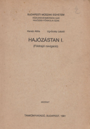 Kenz Attila-Ugrczkly Lszl - Hajzstan I. (fldrajzi navigci)